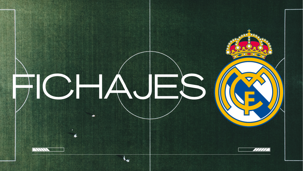 Fichajes Real Madrid