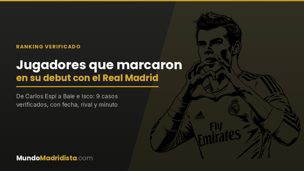 Jugadores que marcaron en su debut con el Real Madrid