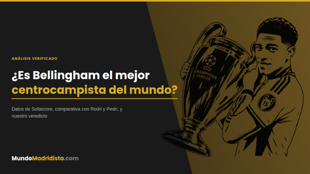 Es Bellingham el mejor centrocampista del mundo