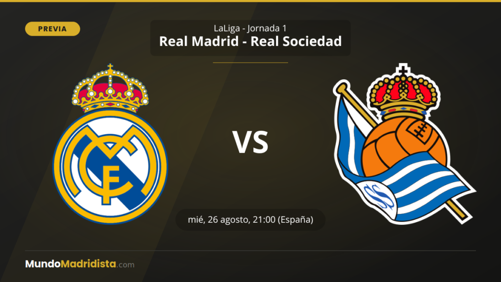 Previa Real Madrid - Real Sociedad, Jornada 1 de LaLiga